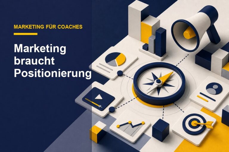 Titelbild zum Ratgeber Marketing für Coaches mit Diagramm und Positionierungsbezug.