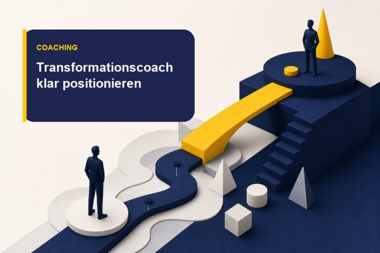 Titelbild zum Ratgeber über Positionierung als Transformationscoach mit Fokus auf Klarheit, Wirkung und Angebot.