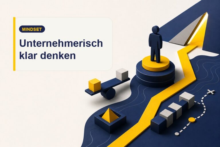 Titelbild zum Ratgeber Unternehmer Mindset mit sechs Denkweisen für Fokus, Wachstum und klare Entscheidungen.