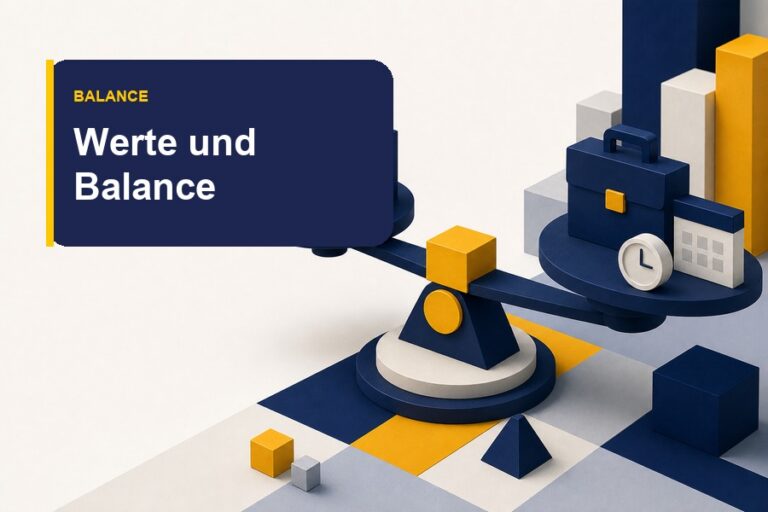 Titelbild zum Ratgeber Werte und Work-Life-Balance mit Fokus auf Prioritäten, Grenzen und Selbstständigkeit.